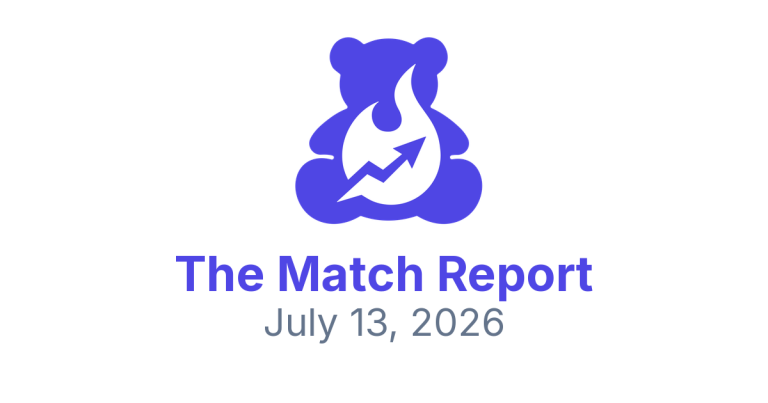 🔥 The Match Report | July 13, 2026 | Toy Trends You Need to See