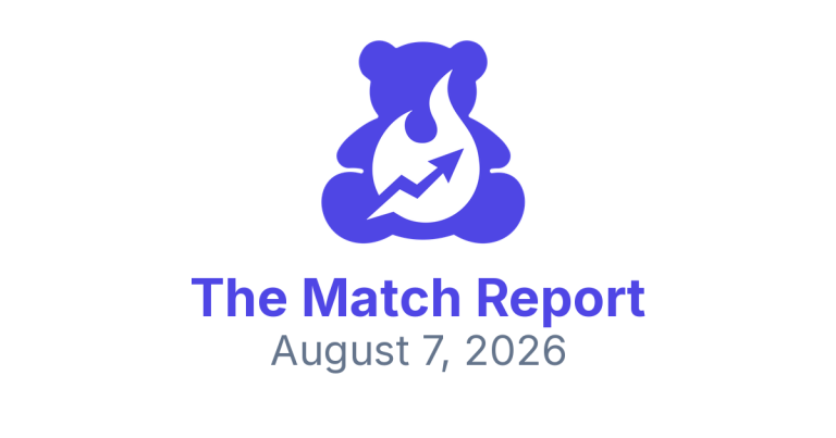 🔥 The Match Report | August 7, 2026 | Toy Trends You Need to See
