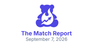 🔥 The Match Report | September 7, 2026 | Toy Trends You Need to See